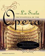 The LA Scala Encyclopedia of the Opera