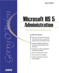 Microsoft IIS 5 Administration : A Authoritative Solution (Sams White Book Series)