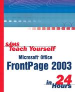 Sams Teach Yourself Microsoft Frontpage 2003 in 24 Hours (Sams Teach Yourself in 24 Hours)