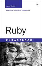 Ruby Phrasebook : Essential Code and Commands （1ST）