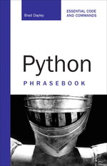 Python Phrasebook : Essential Code and Commands （1ST）