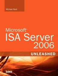 Microsoft ISA Server 2006 Unleashed (Unleashed) （1ST）