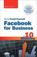 Sams Teach Yourself Facebook for Business in 10 Minutes (Sams Teach Yourself in 10 Minutes)