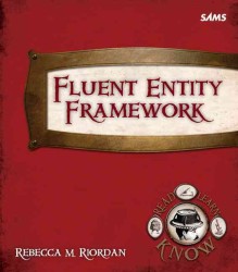 Fluent Entity Framework (Read, Learn, Know)