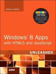 Windows 8 Apps with HTML5 and Javascript Unleashed (Unleashed)