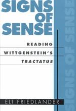 Signs of Sense : Reading of Wittgenstein's Tractatus