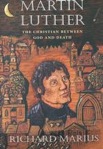 マルティン・ルター伝<br>Martin Luther : The Christian between God and Death