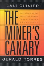 The Miner's Canary : Enlisting Race, Resisting Power, Transforming Democracy