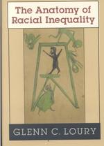 Ｇ．Ｃ．ローリー著／人種不平等の解剖学<br>The Anatomy of Racial Inequality (W.E.B. Du Bois Lectures)