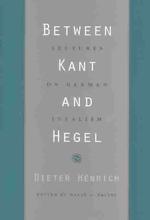 ディーター・ヘンリヒ著／カントとヘーゲルの間：ドイツ観念論講義<br>Between Kant and Hegel : Lectures on German Idealism