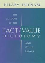 ヒラリー・パトナム著／事実／価値二分法の崩壊その他の論文集<br>The Collapse of the Fact/Value Dichotomy and Other Essays