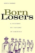 生まれながらの敗者：アメリカにおける失敗の歴史<br>Born Losers : A History of Failure in America