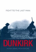 Dunkirk : Fight to the Last Man