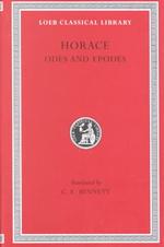 Horace : The Odes and Epodes (Loeb Classical Library #33)
