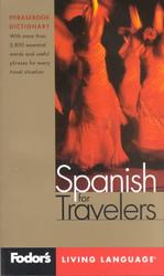 Fodor's Spanish for Travelers : Phrasebook Dictionary