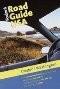 Fodor's Road Guide USA : Oregon, Washington (Fodor's Road Guide USA)