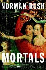 Mortals : A Novel