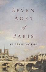 The Seven Ages of Paris