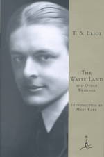 The Waste Land and Other Writings (Modern Library)