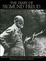 The Diary of Sigmund Freud 1929-1939 : A Record of the Final Decade