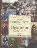 １９世紀アメリカ合衆国百科事典<br>Encyclopedia of the United States in 19th Century (3-Volume Set)