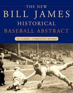 The New Bill James Historical Baseball Abstract (New Bill James Historical Baseball Abstract)