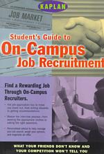 Student's Guide to On-Campus Job Recruiting