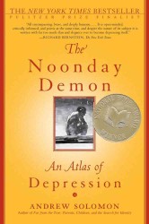 The Noonday Demon : An Atlas of Depression （Reprint）