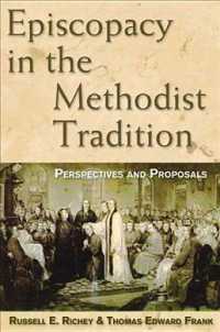 Episcopacy in Methodist Tradition : Perspectives and Proposals