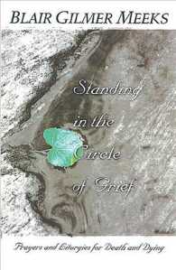 Standing in the Circle of Grief : Prayers and Liturgies for Death and Dying