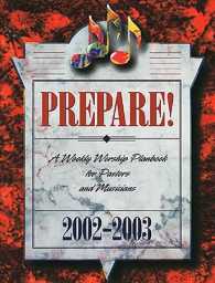 Prepare! 2002-2003 : A Weekly Worship Planbook for Pastors and Musicians （SPI）