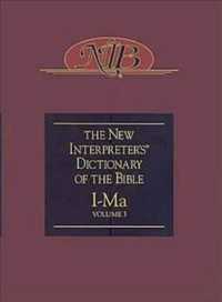 The New Interpreter's Dictionary of the Bible (New Interpreter's Dictionary of the Bible) 〈3 I〉