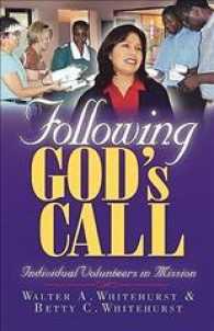 Following God's Call : Individual Volunteers in Mission