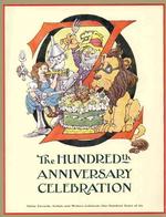 Oz : The Hundredth Anniversary Celebration (Books of Wonder)