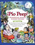 Pio Peep! Traditional Spanish Nursery Rhymes : Bilingual English-Spanish