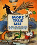 More True Lies : 18 Tales for You to Judge