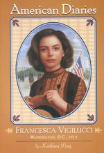 Francesca Vigilucci : Washington, D.C., 1913 (American Diaries)