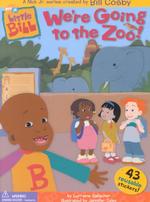 We're Going to the Zoo! (Little Bill) （STK）