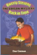 Back in Time with Thomas Edison : A Qwerty Stevens Adventure (Qwerty Stevens)
