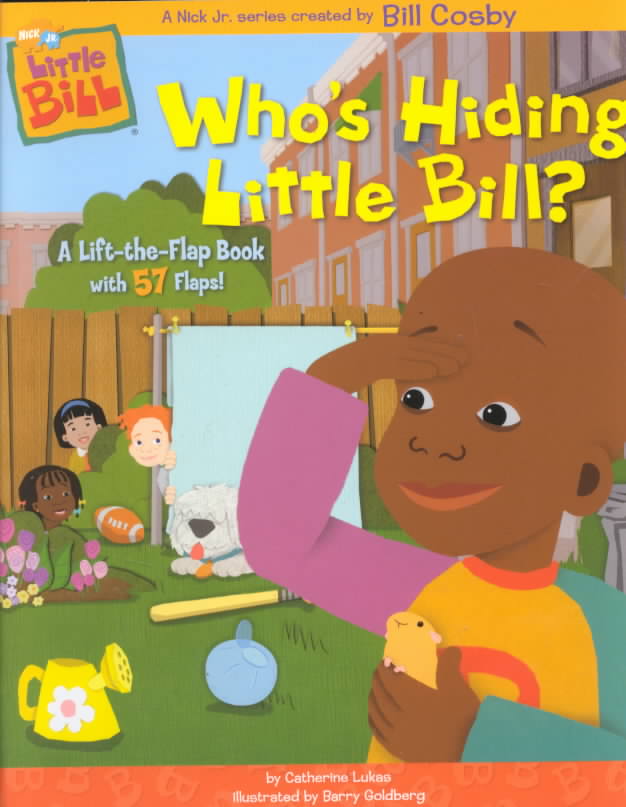 Who's Hiding, Little Bill? : A Lift-The-Flap Book with 57 Flaps! (Little Bill: Jumbo Lift-the- Flap Book) （BRDBK）