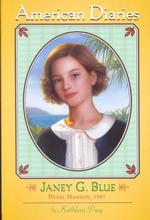 Janey G. Blue : Pearl Harbor, 1941 (American Diaries)