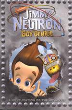 Jimmy Neutron Boy Genius : The Movie Novelization (Jimmy Neutron)