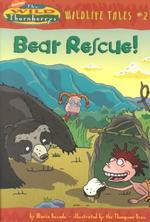 Bear Rescue! (Wild Thornberrys Wildlife Tales, 2)