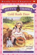 Hittys Travels Gold Rush Days （Alladin Paperbacks）