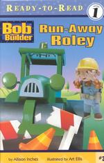 Run-Away Roley (Bob the Builder Ready-to-read)