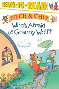Who's Afraid of Granny Wolf? : Ready-to-Read Level 3 (Fitch & Chip)