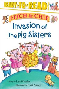 Invasion of the Pig Sisters : Ready-to-Read Level 3 (Fitch & Chip)