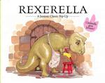 Rexerella : A Jurassic Classic Pop-Up （POP）