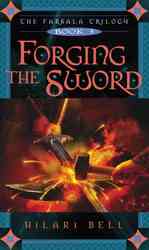Forging the Sword: the Farsala Trilogy Book 3