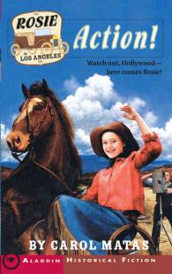 Rosie in Los Angeles : Action (Aladdin Historical Fiction)